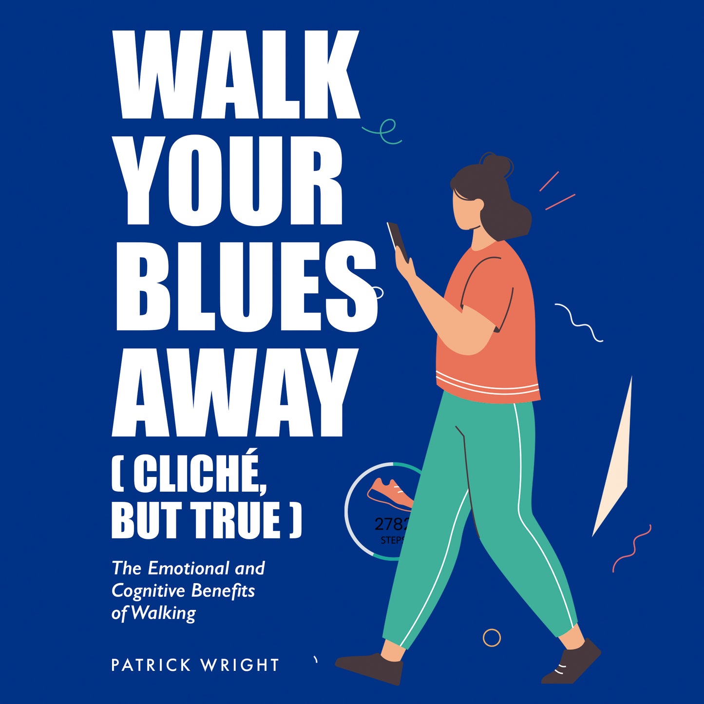 Walk Your Blues Away – Emotional Relief Through Walking (E-Book)