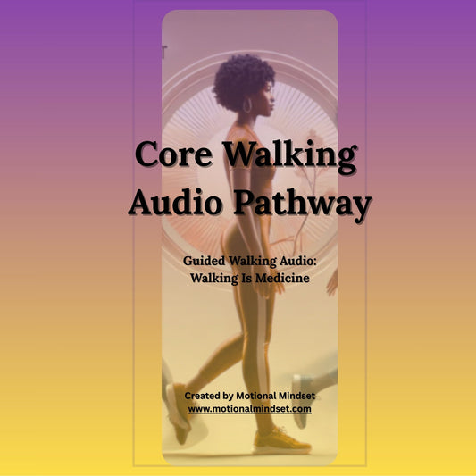 The Motional Mindset Core Walking Audio Path